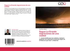 Bookcover of Sagua La Grande migraciones de una ciudad