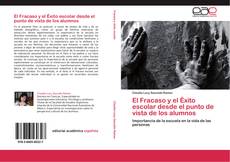 Capa do livro de El Fracaso y el Éxito escolar desde el punto de vista de los alumnos 