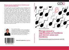 Capa do livro de Riesgo sexual y significados en hombres que tienen sexo con hombres 