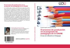 Buchcover von El proceso de graduación en el posgrado de pedagogía de la UNAM