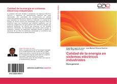 Bookcover of Calidad de la energía en sistemas eléctricos industriales