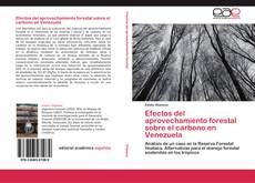 Copertina di Efectos del aprovechamiento forestal sobre el carbono en Venezuela
