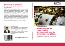 Couverture de Metodologías de diagnóstico termoeconómico de sistemas energéticos