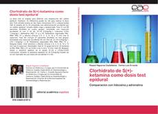 Couverture de Clorhidrato de S(+)-ketamina como dosis test epidural