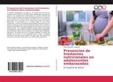 Обложка Prevencion de trastornos nutricionales en adolescentes embarazadas