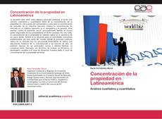 Bookcover of Concentración de la propiedad en Latinoamérica