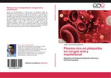 Copertina di Plasma rico en plaquetas en cirugía oral y maxilofacial