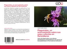 Copertina di Plaguicidas, un acercamiento sobre sus usos y efectos en floricultores