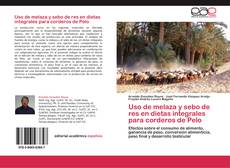 Bookcover of Uso de melaza y sebo de res en dietas integrales para corderos de Pelo