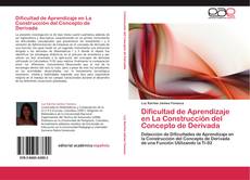 Couverture de Dificultad de Aprendizaje en La Construcción del Concepto de Derivada