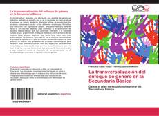 Copertina di La transversalización del enfoque de género en la Secundaria Básica