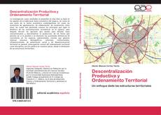 Couverture de Descentralización Productiva y Ordenamiento Territorial