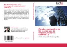 Capa do livro de Estudio comparativo de las tecnologías de telecomunicación GSM/UMTS 