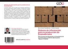 Couverture de Sistema de información para la producción de Ecomateriales