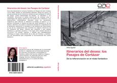 Itinerarios del deseo: los Pasajes de Cortázar kitap kapağı