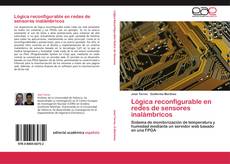 Couverture de Lógica reconfigurable en redes de sensores inalámbricos