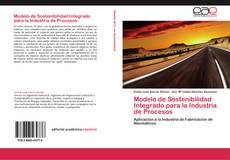 Bookcover of Modelo de Sostenibilidad Integrado para la Industria de Procesos
