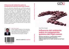 Buchcover von Influencia del ambiente sobre la composición química del frijol común