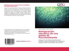 Bookcover of Refrigeración mecánica de una planta de fraccionamiento