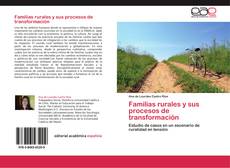 Couverture de Familias rurales y sus procesos de transformación