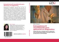 Buchcover von Estreptolisina-O recombinante para aplicación en diagnóstico