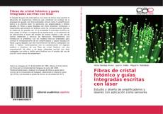 Buchcover von Fibras de cristal fotónico y guías integradas escritas con láser