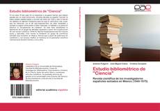 Bookcover of Estudio bibliométrico de "Ciencia"