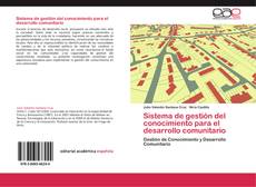 Bookcover of Sistema de gestión del conocimiento para el desarrollo comunitario