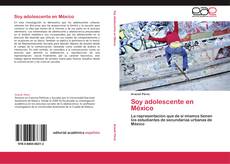 Capa do livro de Soy adolescente en México 