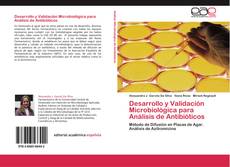 Couverture de Desarrollo y Validación Microbiológica para Análisis de Antibióticos