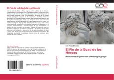 Bookcover of El Fin de la Edad de los Héroes