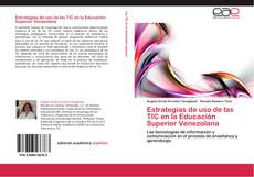 Buchcover von Estrategias de uso de las TIC en la Educación Superior Venezolana