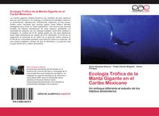 Обложка Ecología Trófica de la Manta Gigante en el Caribe Mexicano