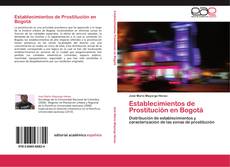 Bookcover of Establecimientos de Prostitución en Bogotá