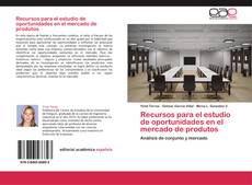 Capa do livro de Recursos para el estudio de oportunidades en el mercado de produtos 