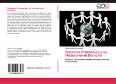 Portada del libro de Sistemas Procesales y su Historia en el Derecho