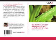 Portada del libro de Gel de Aloe vera con propóleos para la periodontitis crónica