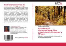 Buchcover von Psicoterapia Conversacional: Una mirada desde Heidegger y Ortega