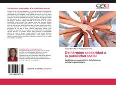 Bookcover of Del término solidaridad a la publicidad social