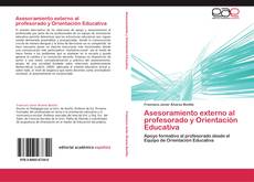 Bookcover of Asesoramiento externo al profesorado y Orientación Educativa