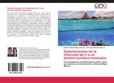 Copertina di Determinantes de la intención de ir a un destino turístico mexicano