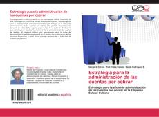 Couverture de Estrategia para la administración de las cuentas por cobrar