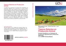 Capa do livro de Tópicos Selectos en Producción Animal 