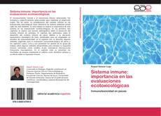 Bookcover of Sistema inmune: importancia en las evaluaciones ecotoxicológicas