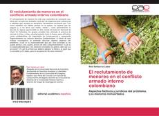 Buchcover von El reclutamiento de menores en el conflicto armado interno colombiano