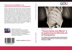 Bookcover of "Cinco horas con Mario" y la autocensura literaria en el franquismo