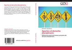 Bookcover of Aportes al derecho disciplinario