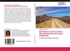 Capa do livro de El Poder en la Escritura Deconstructiva de Juan Goytisolo 
