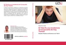 Buchcover von El Tda-H y su incidencia en la escuela de hoy TomoII