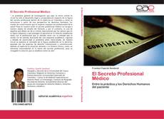 Bookcover of El Secreto Profesional Médico